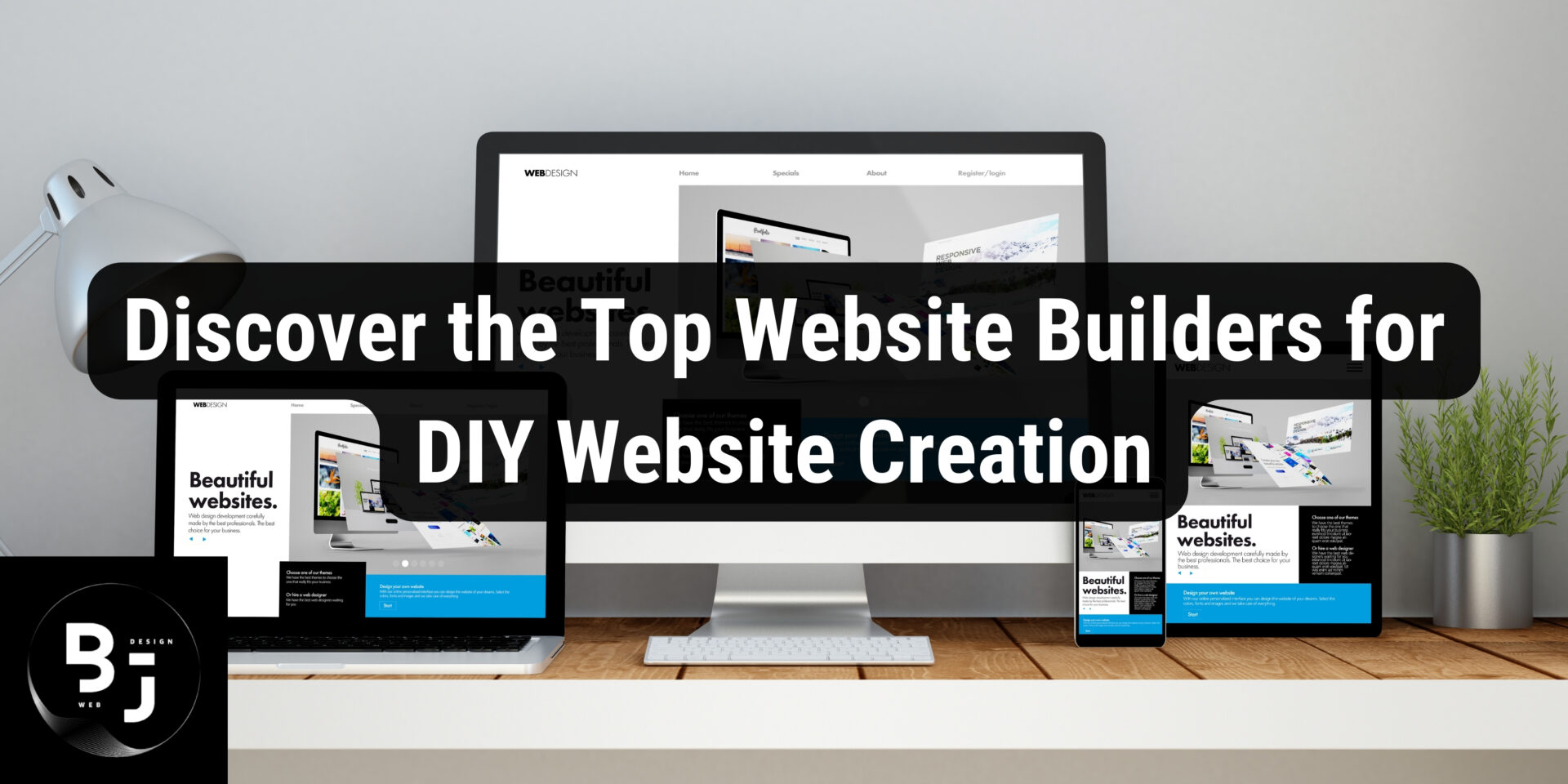 Discover the Top Website Builders for DIY Website Creation - Big J Web Design Australia, Central Coast, Northern Rivers, Sydney, Newcastle